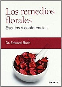 Los Remedios Florales = The Flower Remedies (Paperback)