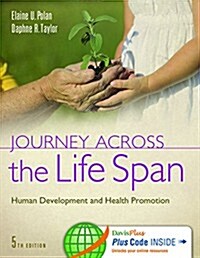 Journey Across the Life Span: Human Development and Health Promotion (Paperback, 5, Revised)