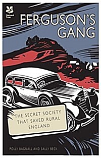 Fergusons Gang : The Secret Society That Saved Rural England (Hardcover)