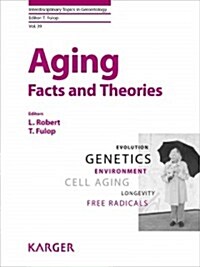 Aging: Facts and Theories (Hardcover)