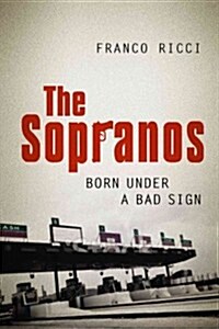 The Sopranos: Born Under a Bad Sign (Paperback)