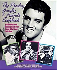 The Presley Family & Friends Cookbook (Hardcover)