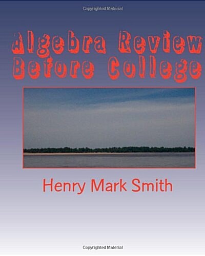 Algebra Review Before College (Paperback)