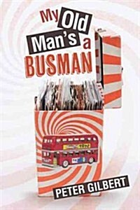 My Old Mans a Busman (Hardcover)