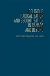 Religious Radicalization and Securitization in Canada and Beyond (Hardcover)