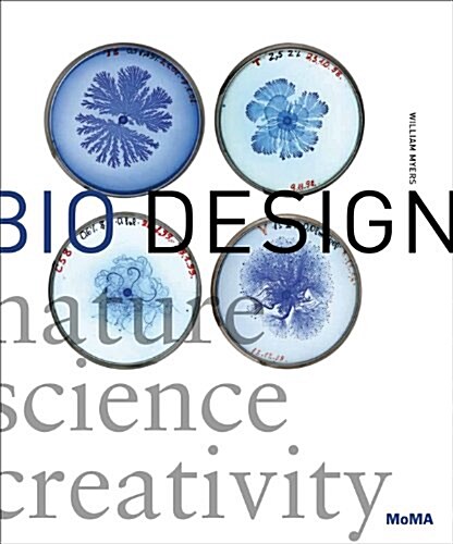 Bio Design: Nature + Science + Creativity (Paperback)