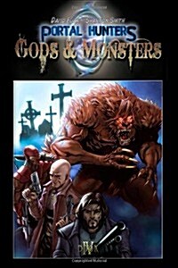 Portal Hunters: Gods and Monsters (Paperback)