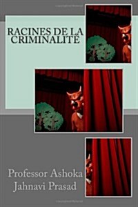 Racines De La Criminalit? (Paperback)