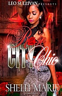 Rose City Chic (Paperback)