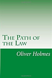 The Path of the Law (Paperback)