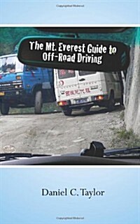 The Mt. Everest Guide to Off-Road Driving (Paperback)