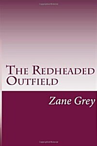 The Redheaded Outfield (Paperback)