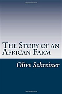 The Story of an African Farm (Paperback)