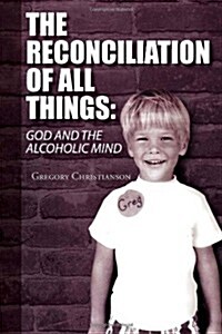 The Reconciliation of All Things (Paperback)