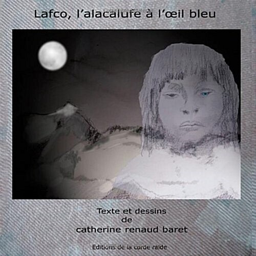 Lafco, Lalacalufe a Loeil Bleu (Paperback)