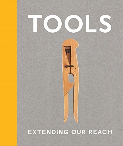 Tools : Extending Our Reach (Hardcover)
