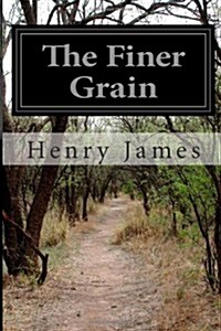 The Finer Grain (Paperback)