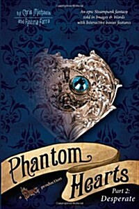 Phantom Hearts Part 2: Desperate (Paperback)