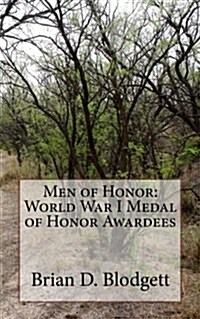 Men of Honor: World War I Medal of Honor Awardees (Paperback)