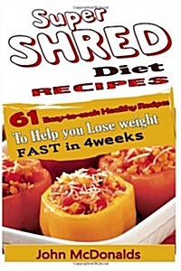 Super Shred Diet Recipes (Paperback, Large Print)