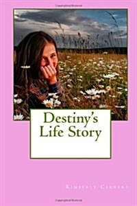 Destinys Life Story (Paperback)