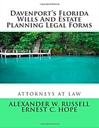 Davenports Florida Wills and Estate Planning Legal Forms (Paperback)