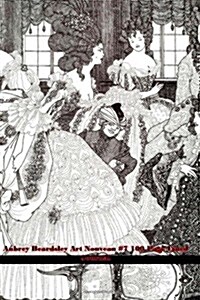 Aubrey Beardsley Art Nouveau #7 100 Page Lined Journal: Blank 100 Page Lined Journal for Your Thoughts, Ideas, and Inspiration (Paperback)