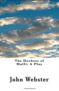 The Duchess of Malfi: A Play (Paperback)