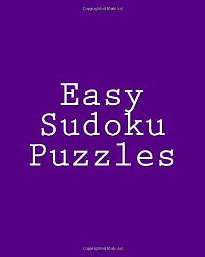 Easy Sudoku Puzzles: Challenging, Large Print Puzzles (Paperback)