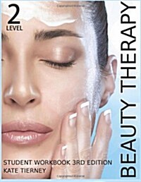 Beauty Therapy Level 2 Student Workbook: 3,000 Revision Questions (Paperback)