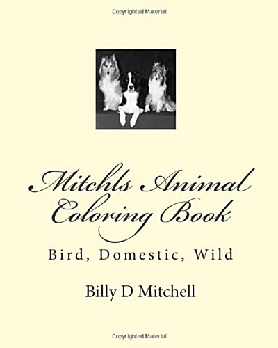 Mitchls Animal Coloring Book: Bird, Domestic, Wild (Paperback)