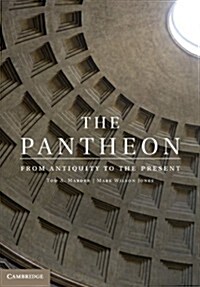 The Pantheon : from Antiquity to the Present (Hardcover)