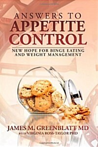 Answers to Binge Eating: New Hope for Appetite Control (Paperback)