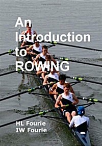 An Introduction to Rowing (Paperback)