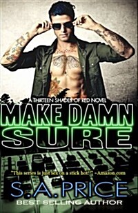 Make Damn Sure (Paperback)