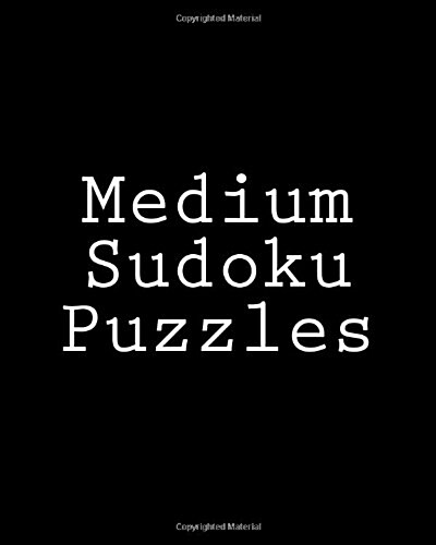 Medium Sudoku Puzzles: Challenging, Large Print Puzzles (Paperback)