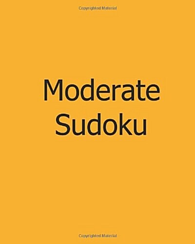 Moderate Sudoku: #8: Large Grid Sudoku Puzzles (Paperback)