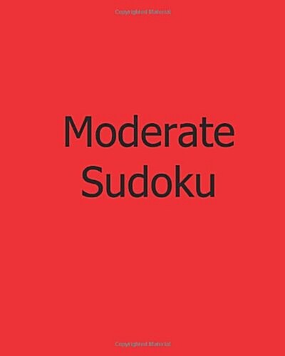Moderate Sudoku: Vol. 2: Large Grid Sudoku Puzzles (Paperback)