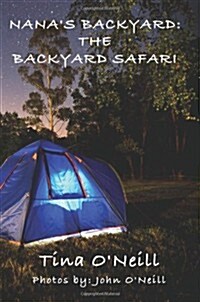 Nanas Backyard: The Backyard Safari (Paperback)