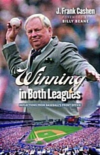 Winning in Both Leagues: Reflections from Baseballs Front Office (Hardcover)