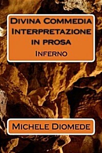 Divina Commedia Interpretazione in Prosa (Paperback)