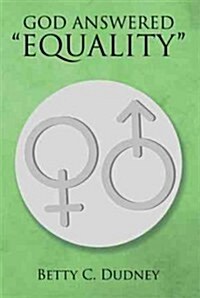 God Answered equality (Paperback)