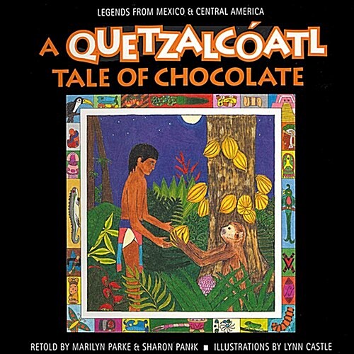 A Quetzalc?tl Tale of Chocolate (Paperback)