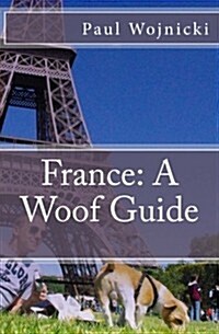France: a Woof Guide (Paperback)