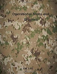 Operational Terms and Graphics: FM 1-02 (Paperback)