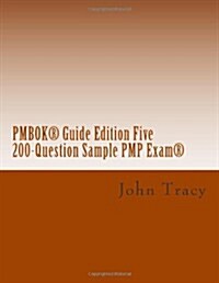 Pmbok(r) Guide Edition Five 200-Question Sample Pmp Exam(r) (Paperback)