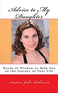 Advice to My Daughter (Paperback, Large Print)