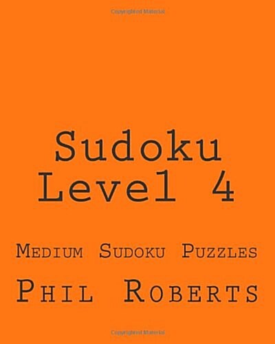 Sudoku Level 4: Medium Sudoku Puzzles (Paperback)