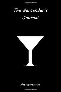 The Bartenders Journal: (Black Edition) (Paperback)
