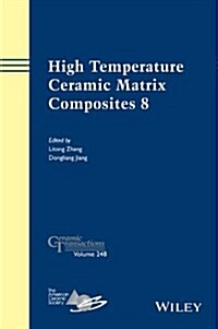 High Temperature Ceramic Matrix Composites 8 (Hardcover)